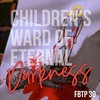 FBTP 30: Children's Ward of Eternal Darkness