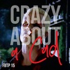 FBTP 15: CRAZY About a Cad