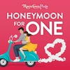 Coming Soon: Honeymoon For One!