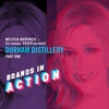 Melissa Katrincic / Durham Distillery (Part One)