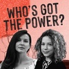 Episode 3: Who’s got the power?