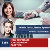 How to Prepare for Litigation Pt. 2