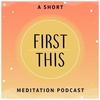 First This, Episode one
