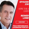 Aspire to be a Leader | Reiner Lomb