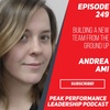 Building a New Team from the Ground Up | Andrea Ami