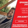 Leadership from the Trenches | Jonathan Audet