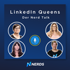 🚀 LinkedIn Queens - Der Nerd Talk über die LinkedIn Product Roadmap 2022