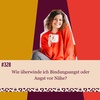 #328 Wie überwinde ich Bindungsangst oder Angst vor Nähe?