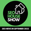 SEO-News im September 2022 - SEOHouse