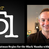 Episode 158: Batman Begins for the Black Mamba with Mike Sielski