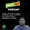 EP 206 - SFA Digital Summit HighPoint Audio - Shipping and Logistics with Francois Jaffres