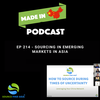 EP 214 - Sourcing in Emerging Markets in Asia
