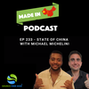 EP 233 - State of China with Michael Michelini