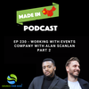 EP 230 - Working with Events Company with Alan Scanlan Part 2