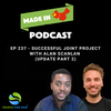 EP 237 - Successful Joint Project with Alan Scanlan (Update Part 2)