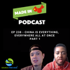 EP 238 - China Is Everything, Everywhere All At Once Part 1