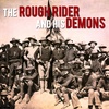 EPISODE 13 Ted Roosevelt (Part 1): The Rough Rider and His Demons