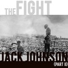 EPISODE 27 Jack Johnson (Part 2): The Fight