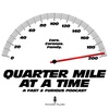 COMING SOON: Quarter Mile at a Time: A Fast & Furious Podcast