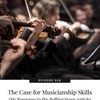 028 - The Case for Musicianship Skills (My Response to the Rolling Stone Article)