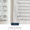 5 Ways to Develop Creative Musicianship (Music Education Basics)