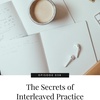 038 - The Secrets of Interleaved Practice: What We Can Learn From Cognitive Science
