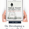 040 - On Developing a Creative Habit [Book Review]