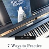 059 - 7 Ways to Practice Rhythm