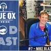 BOR Podcast #7 - Mike Blazel
