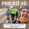 BOR Podcast #11 - Running on Vacation? Guest: Alex Rongstad