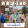 BOR Podcast #12 - Grandmas and Eau Claire Marathon | Guest: Alex Wendler