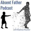 Forgiving Your Absent Father