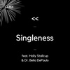 Recast - Singleness (feat. Holly Stallcup & Dr. Bella DePaulo)