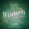 Women of Advent -  Elizabeth