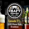 Episode 172 - [LIVE] Pilsner Style Breakdown