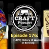 Episode 176 - [LIVE] History of Women in Brewing