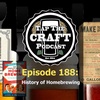 Episode 188 - History of Homebrewing