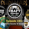 Episode 191 - [LIVE] Our Favorite “B” Breweries