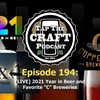 Episode 194 - [LIVE] 2021 Year In Beer and Favorite “C” Breweries