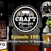 Episode 199 - [LIVE] Our Favorite “E” Breweries