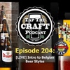 Episode 204 - [LIVE] Intro to Belgian Beer Styles