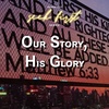 Seek First: Our Story, His Glory