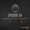 Episode 59: Navigating Dark Seasons of the Soul