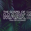 The Gospel of Mark: Fans or Followers?