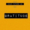 Dear Future Me: Gratitude