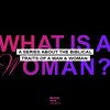 What is a Woman?