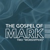 The Gospel of Mark: Two “Worshippers”