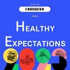 I Resolve: Healthy Expectations