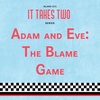 It Takes Two: Adam and Eve