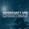 Sovereignty and Christmas